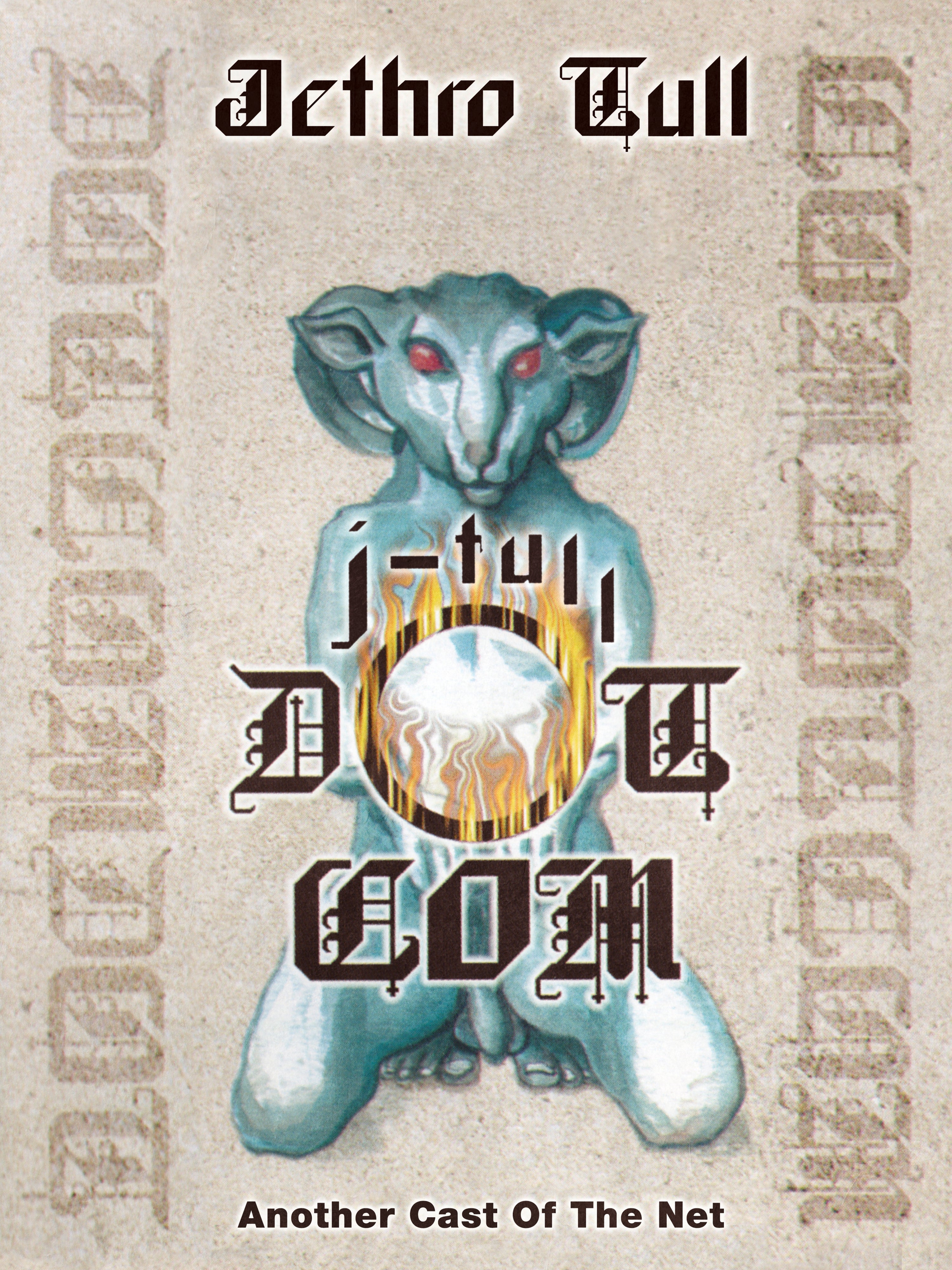 J-Tull Dot Com: Another Cast of the Net