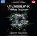 Ana Sokolovic: Folklore Imaginaire