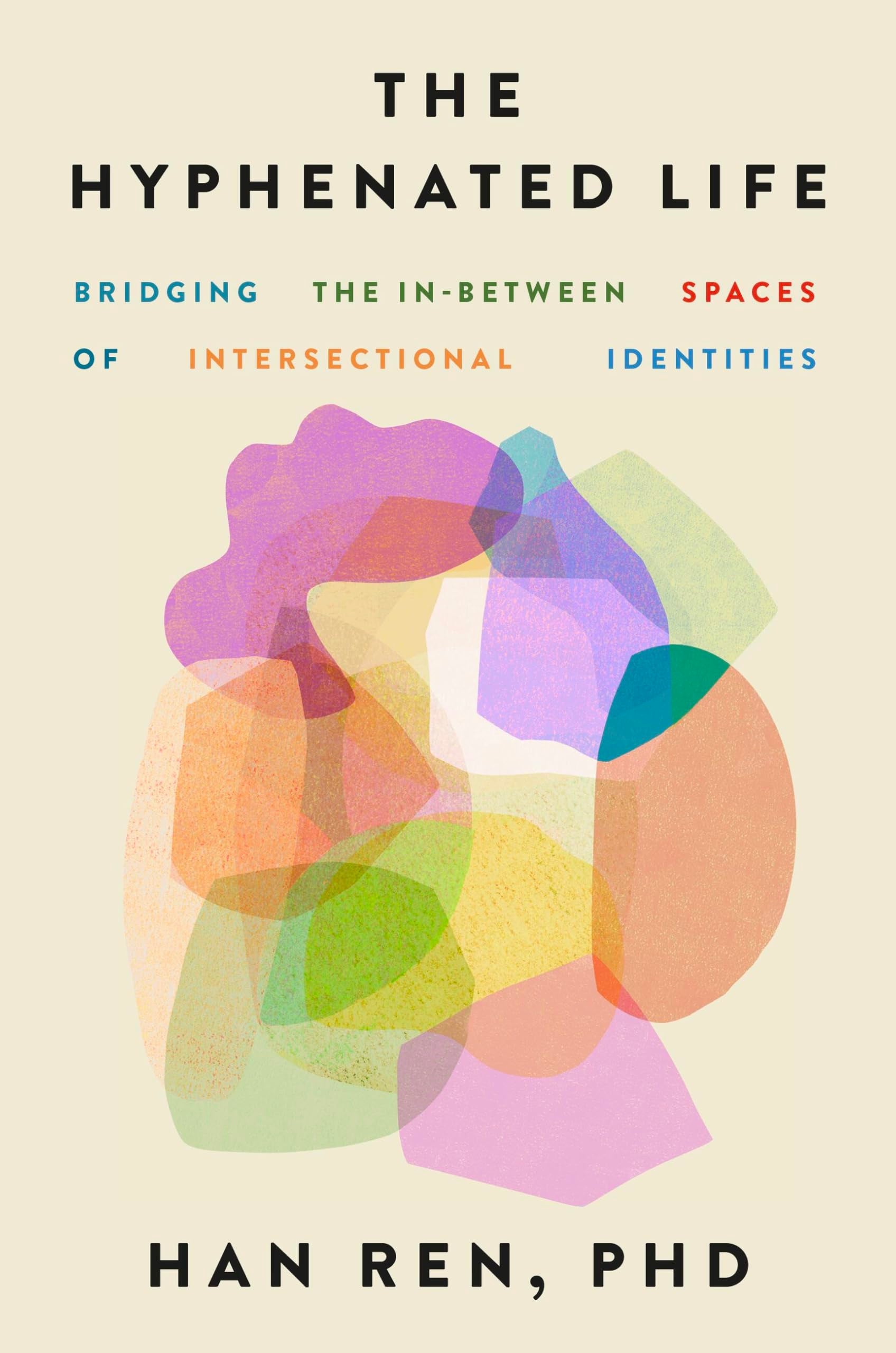 The Hyphenated Life: Bridging the In-between Spaces of Intersectional Identities
