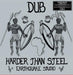 Dub Harder Than Steel