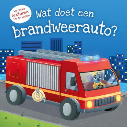 Wat doet een brandweerauto? - Wat doet ...? - Voelboek