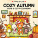 Cozy autumn - Cute & cozy Kleurboek