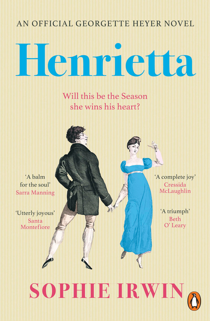 Henrietta: The official Georgette Heyer regency romance from the Sunday Times bestselling author - ‘Utterly joyful’ Santa Montefiore