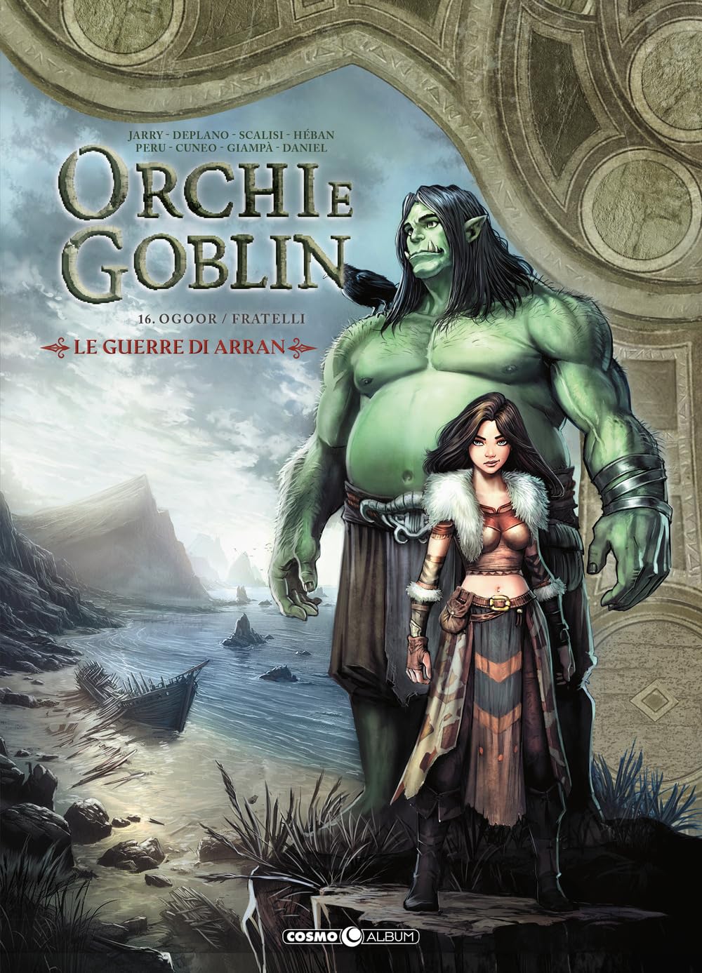 Orchi e goblin. Le guerre di Arran. Ogoor/Fratelli (Vol. 16