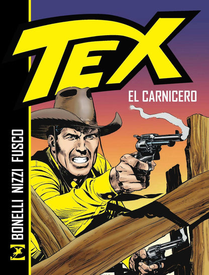 Gianluigi Bonelli / Claudio Nizzi - Tex. El Carnicero