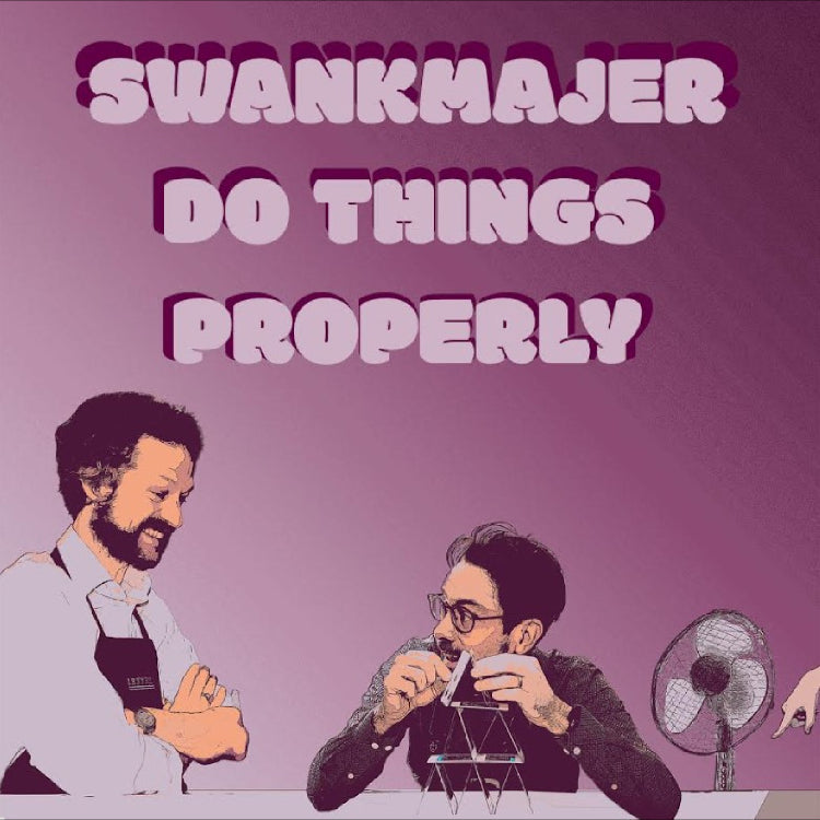 Do Things Properly