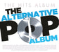 The Hits Album: The Alternative Pop Album
