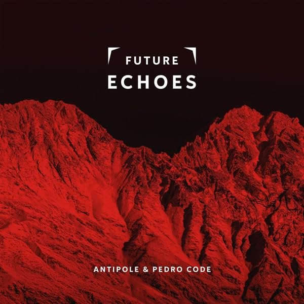 Antipole / Pedro Code - Future Echoes (White Vinyl)