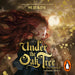 Under the Oak Tree, Vol. 3 (novel): The New York Times bestselling fantasy romance sensation
