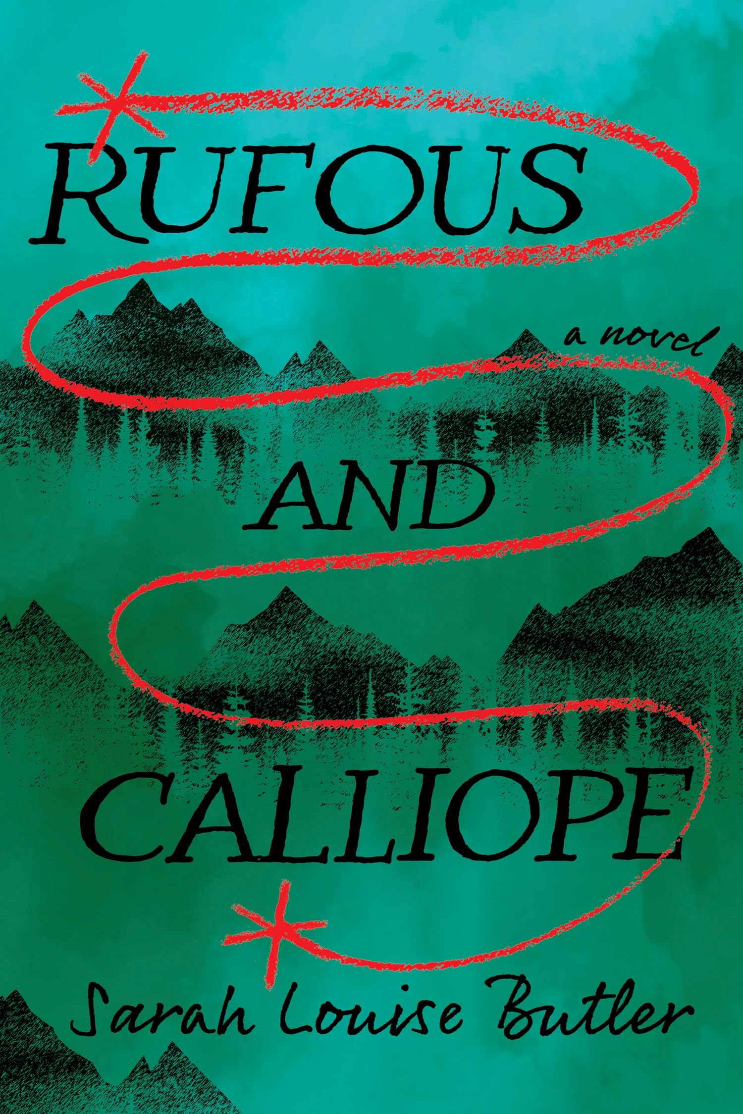 Rufous and Calliope: A Novel