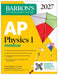 AP Physics 1 Premium, 2027: Prep Book with 4 Practice Tests + Comprehensive Review + Online Practice (Barron's AP Prep