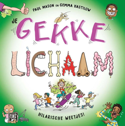 Je Gekke Lichaam - Weetjes