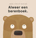 Alweer een Berenboek - Prentenboek