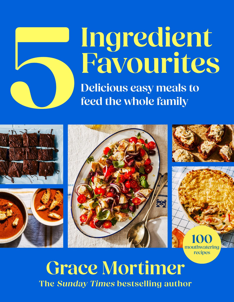 Five Ingredient Favourites: From Sunday Times bestselling author and Instagram sensation My First Meals comes the ultimate family cookbook with easy recipes your kids will love – new for 2026!