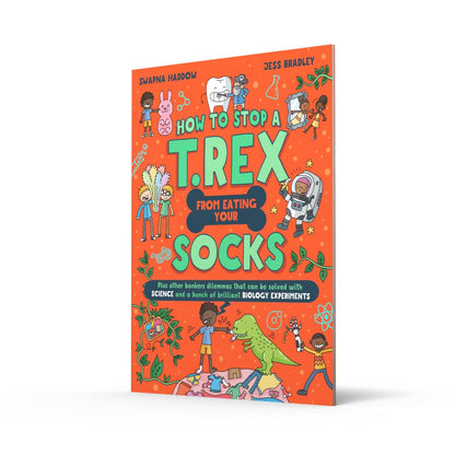 How to Stop a T. Rex From Eating Your Socks: A funny children’s illustrated science book with experiments for ages 8+ that is new for 2026 (Solved by Science