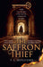 The Saffron Thief: An unforgettable historical suspense adventure novel for 2026, for fans of Robert Harris and S.J. Parris: Book 1 (The Saffron Series