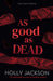 As Good As Dead: A striking, collectable new edition of the iconic bestselling young adult thriller, new for 2026: Book 3 (A Good Girl’s Guide to Murder
