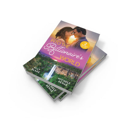 Into The Billionaire's World…: 2 hot summer billionaire romances for fans of opposites attract, fake dating ruses and glamourous destinations in 2026!
