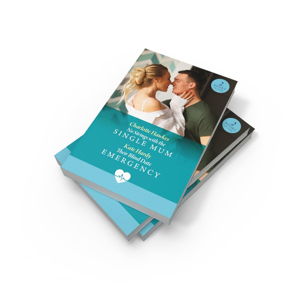 No Strings With The Single Mum / Their Blind Date Emergency: 2 found family medical romances for fans of one night flings and dating the boss! New in 2026!