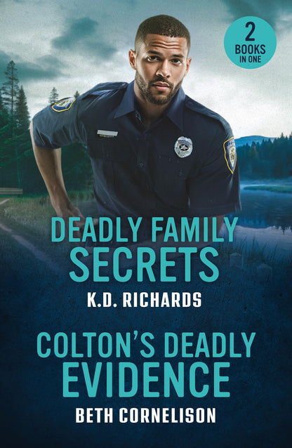 Deadly Family Secrets / Colton's Deadly Evidence: 2 police romances for fans of small town secrets, cold case mysteries and forced proximity sparks! New in 2026!