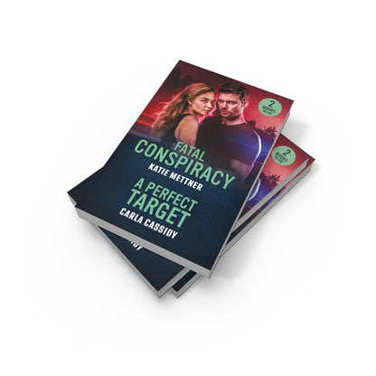 Fatal Conspiracy / A Perfect Target: 2 murder mystery romances for fans of hunting serial killers, slow burn tension and forced proximity sparks! New in 2026!