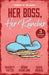 Her Boss, Her Rancher: Sunrise On The Ranch: Cowboy Proud (Wild Western Heat) / Expecting the Rancher's Child / Heart of a Texan