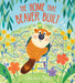 The Home That Beaver Built: Sharing isn't always easy for a little beaver who just wants a home ALL to herself!