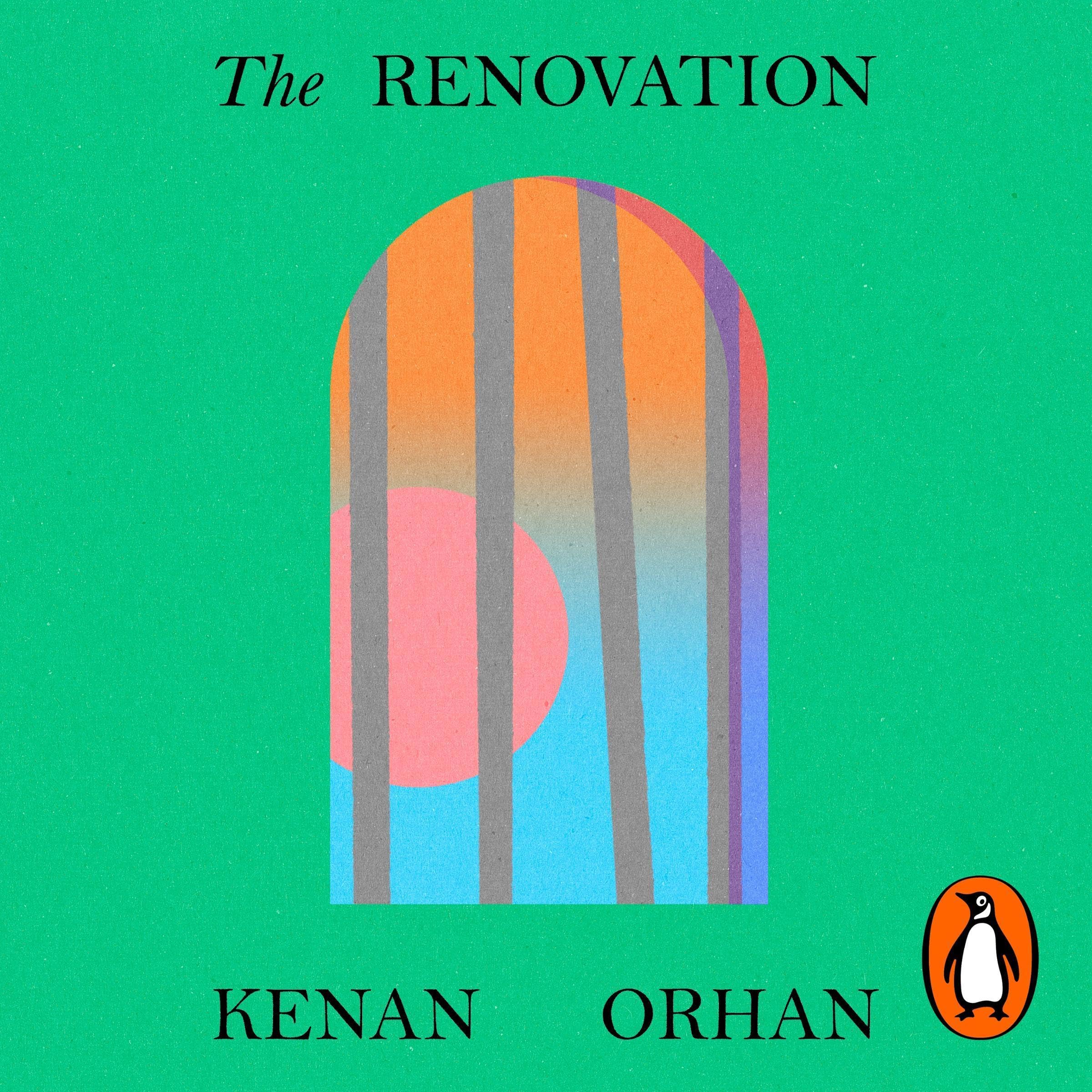 The Renovation: A sparkling literary debut for fans of Ali Smith, Mohsin Hamid and Elif Shafak