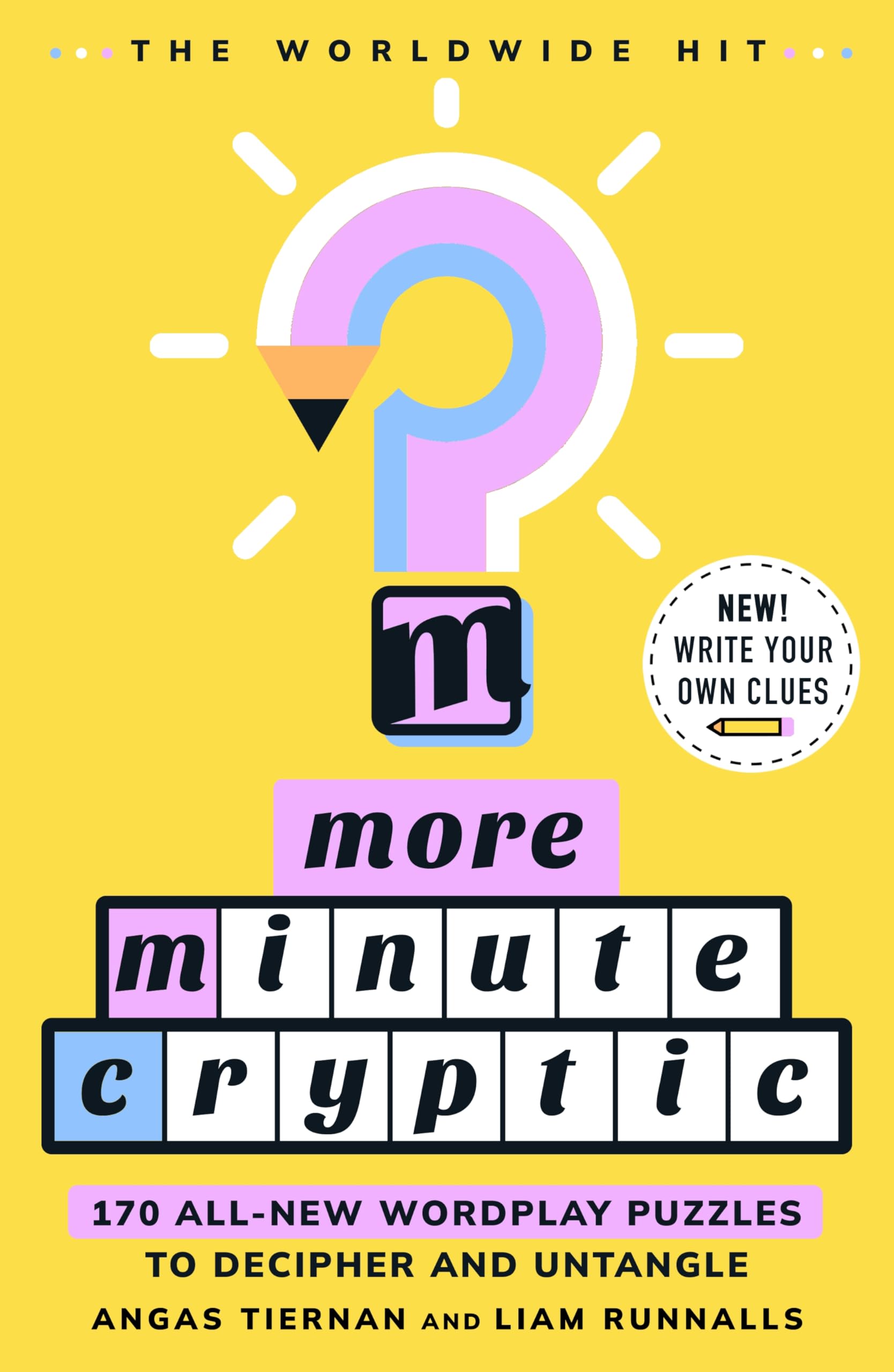 More Minute Cryptic: 170 All-New Wordplay Puzzles to Decipher and Untangle