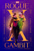 Rogue x Gambit (An X-Men Love Story