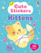 Cute Stickers Kittens (Usborne Cute Stickers