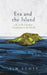 Eva and the Island: Life at the Loneliest Farmhouse in the World