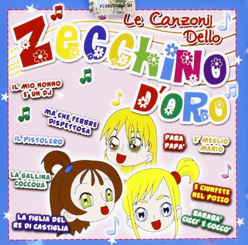 Le Canzoni Dello Zecchino D'oro (E Giunfete Nel Pozzo,La Nave Gelsomina...