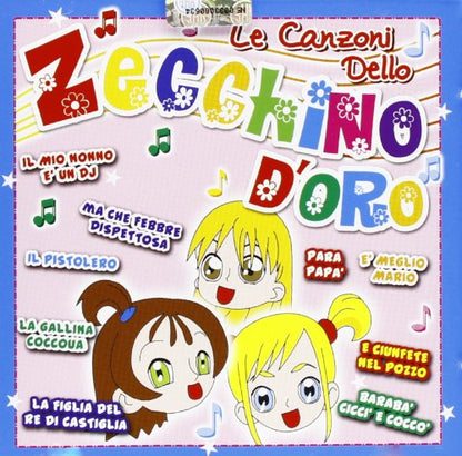 Le Canzoni Dello Zecchino D'oro (E Giunfete Nel Pozzo,La Nave Gelsomina...