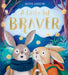 A Little Bit Brave: the exciting follow-up to the hugely popular A LITTLE BIT BRAVE