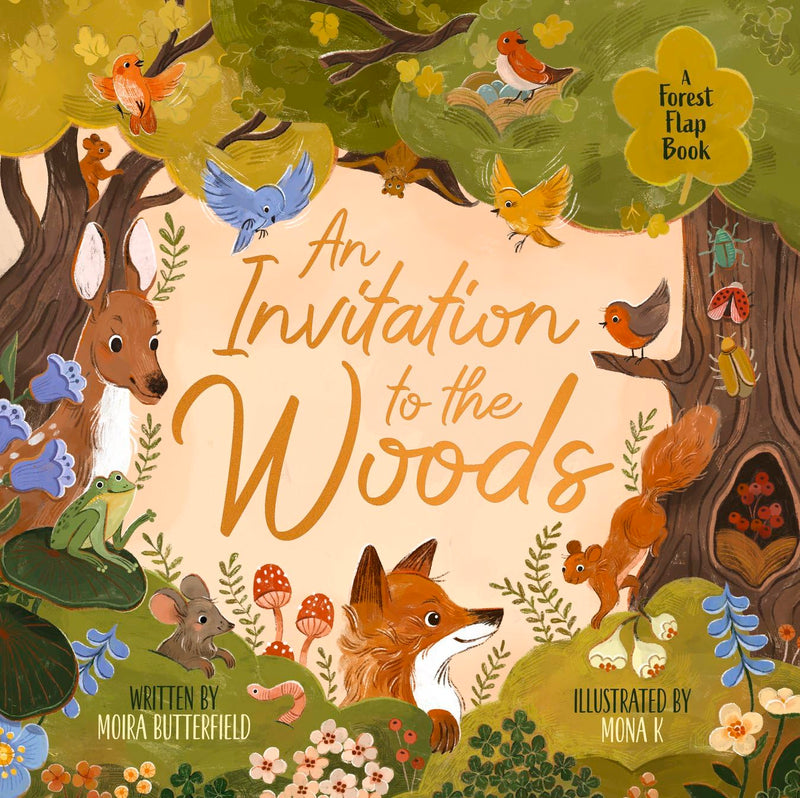 An Invitation to the Woods: A Friendly Forest Flap Book