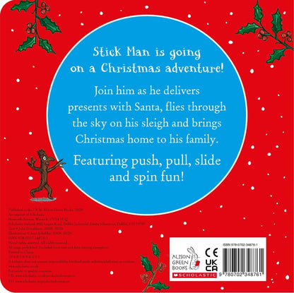 Stick Man's Christmas - Slide and Spin: Join Stick Man on a festive adventure in this interactive board book from the creators of the Gruffalo!