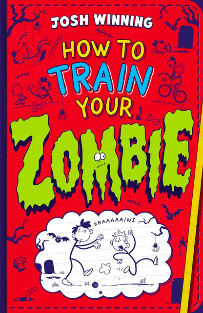 How To Train Your Zombie: filled with monsters, friendship and supernatural chaos, it's the perfect book to get kids reading!