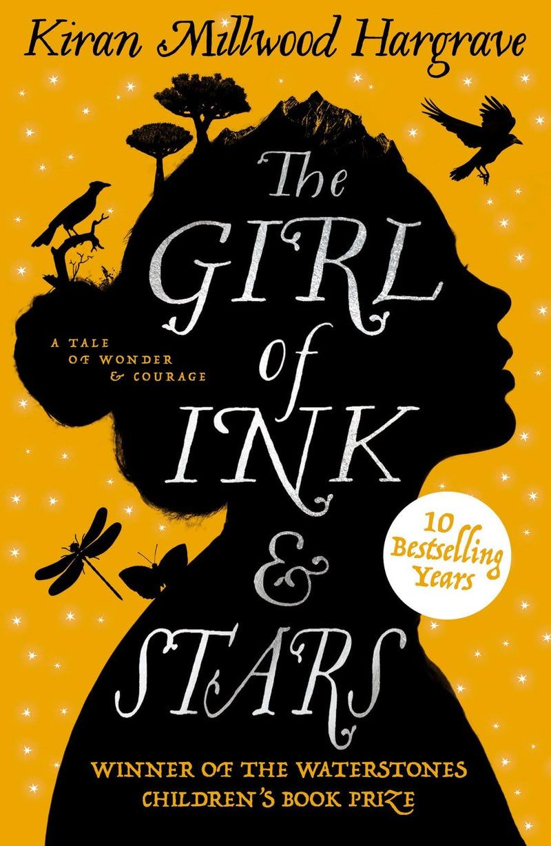 The Girl of Ink & Stars: winner of the Waterstones Children's Book Prize and the British Book Awards' Children's Book of the Year
