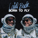 Born to Fly