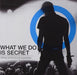 What We Do Is Secret