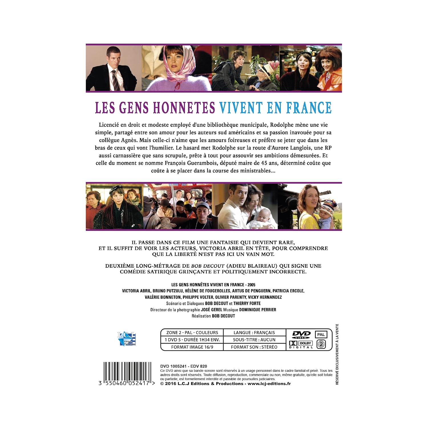 Les gens honnêtes vivent en France