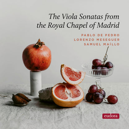The Viola Sonatas from the Royal Chapel of Madrid