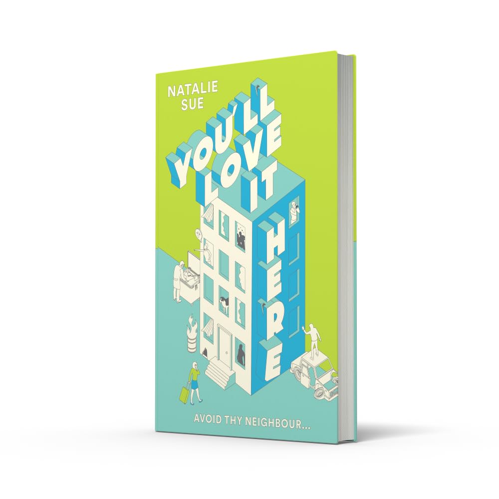 You’ll Love It Here: From the writer of the hilarious I HOPE THIS FINDS YOU WELL
