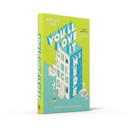 You’ll Love It Here: From the writer of the hilarious I HOPE THIS FINDS YOU WELL