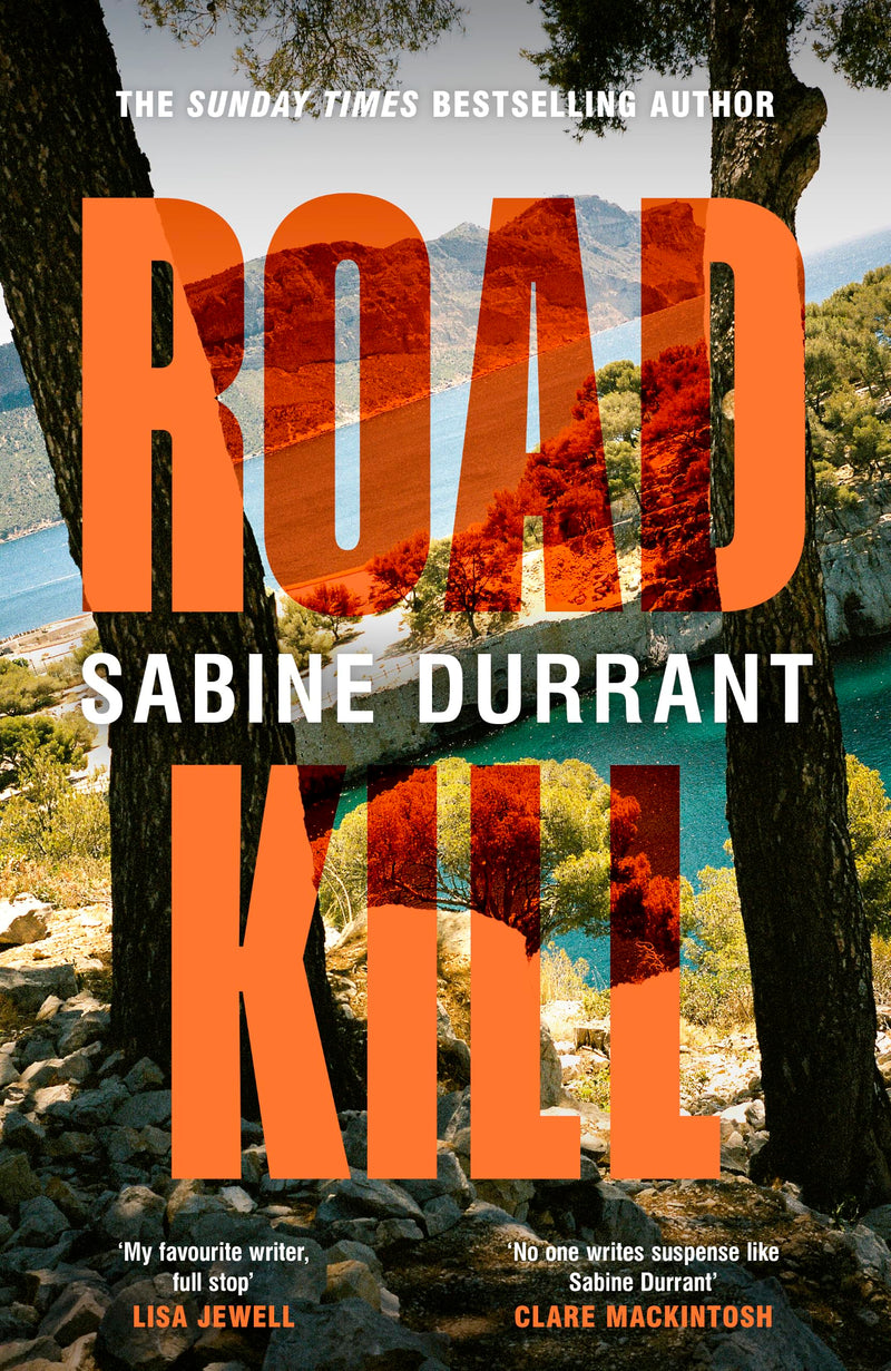 Road Kill: The gripping crime thriller full of secrets and twists, from the Sunday Times bestselling author