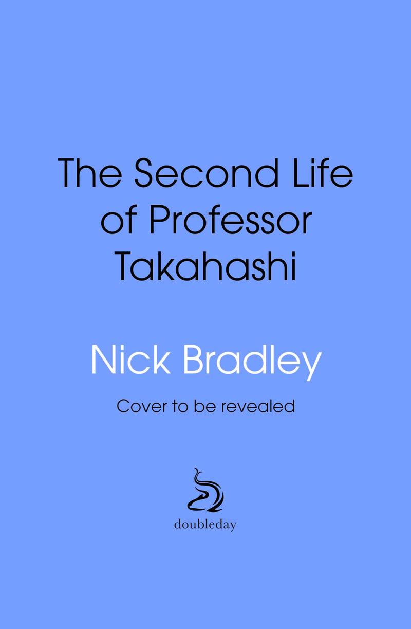 The Second Life of Professor Takahashi