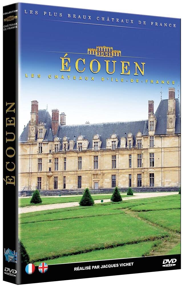 Les plus beaux châteaux de France : ecouen
