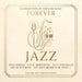 FOREVER JAZZ