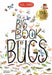 The Big Book of Bugs: 10th Anniversary Edition